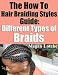 The How to Hair Braiding Styles Guide: Different Types of Braids