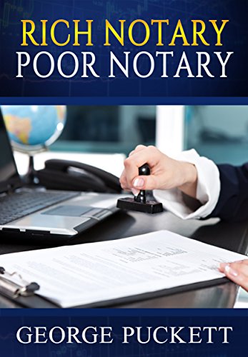 Rich Notary Poor Notary (Home Based Businesses Book 1)