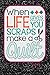 When Life Gives You Scraps Make A Quilt Journal: Cute Quilters Notebook: 120 Page 6