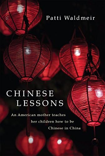 Chinese Lessons: An American mother teaches her children how to be Chinese in China