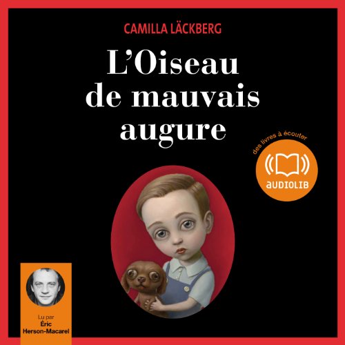 L'Oiseau de mauvais augure (Erica Falck et Patrik Hedström 4)