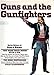 Guns and the Gunfighters