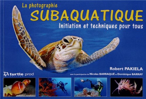 La  photographie subaquatique