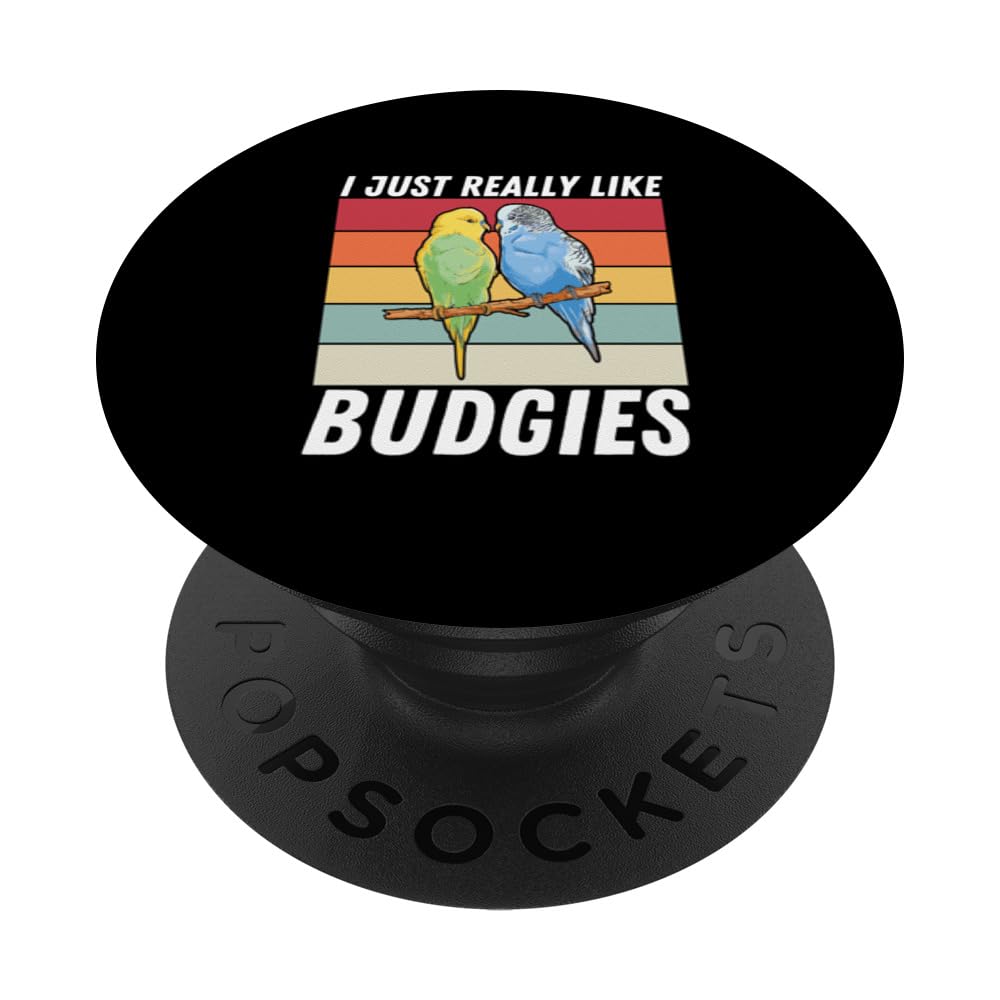 Funny I Just Really Like Budgies Retro Budgie Owner PopSockets Swappable PopGrip
