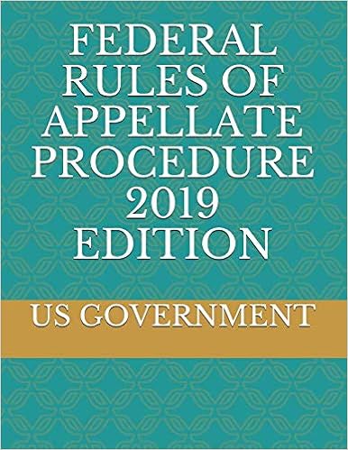 FEDERAL RULES OF APPELLATE PROCEDURE 2019 EDITION FEDERAL RULES OF APPELLATE PROCEDURE 2019 EDITION