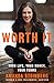 Worth It: Your Life, Your Money, Your Terms