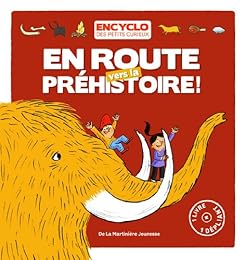 En route vers la Préhistoire !