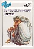 La isla del Dr. Moreau (Spanish Edition) by H. G. Wells