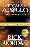 The Tyrant’s Tomb (The Trials of Apollo Book 4)