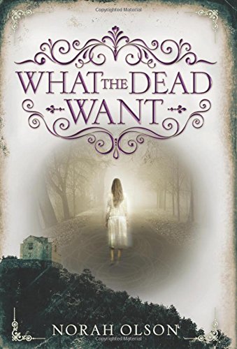 What the Dead Want