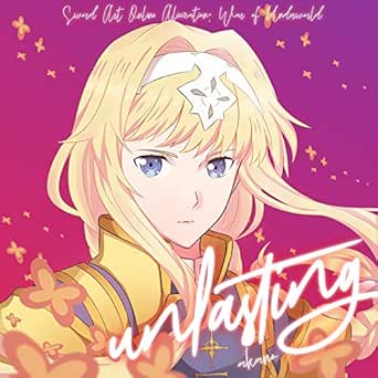 Unlasting From Sword Art Online Alicization War Of Underworld By Akano On Amazon Music Amazon Com