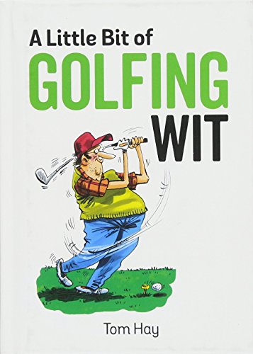 F.R.E.E A Little Bit of Golfing Wit: Quips and Quotes for the Golf-Obsessed<br />Z.I.P