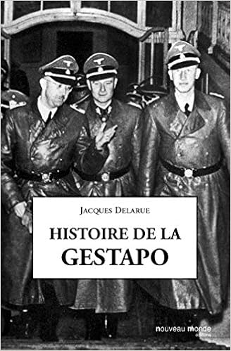 Histoire De La Gestapo Nme Poche Hist French Edition Delarue Jacques 9782847363401 Amazon Com Books