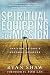 Spiritual Equipping for Mission: Thriving as God's Message Bearers by Ryan Shaw, Tom Lin