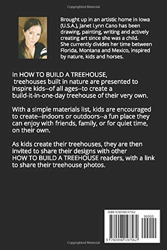 How to Build a Treehouse: Inspire Kids with Beautiful Nature Photos and Simple DIY Project Book by Janet Lynn Cano