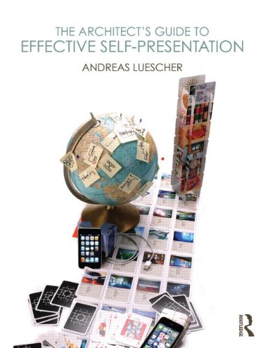 The Architect's Guide to Effective Self-Presentation by 