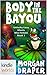 The Miss Fortune Series: Body in the Bayou (Kindle Worlds Novella) (Unlucky Lizzy Meets Miss Fortune Book 1)