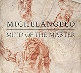 Michelangelo: Mind of the Master by