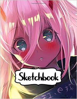 Sketchbook Darling In The Frannx Japanese Anime Zero Two Cute Animation Soft Glossy Cover Teenage Girls Boys Kids Adults Paper 8 5 X 11 Inches 110 Creative Doodling Sketchbook Space Design Amazon Co Uk