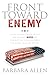 Front Toward Enemy: A Slain Soldier's Widow Details Her Husband's Murder and How Military Courts All by Barbara Allen