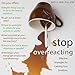 Stop Overreacting: Effective Strategies for Calming Your Emotions