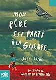 Mon père est parti à la guerre (Folio Junior t. 1772) (French Edition) by 