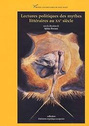 Lectures politiques des mythes littéraires au XXe siècle