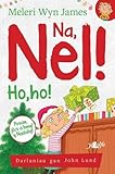 Na, Nel!: Ho, Ho!: Hwyl a Direidi i'r Hosan Nadolig
