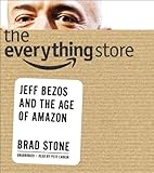 The Everything Store: Jeff Bezos and the Age of Amazon