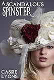 A Scandalous Spinster