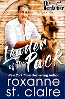 Leader of the Pack (The Dogfather Book 3) by [St. Claire, Roxanne]