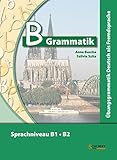 Ubungsgrammatiken Deutsch A B C: B-Grammatik
