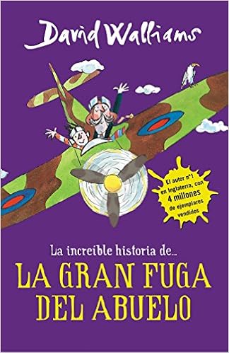 Livres Couvertures de La increíble historia de... La gran fuga del abuelo (Colección David Walliams) (Español) Tapa dura – 7 abril 2016