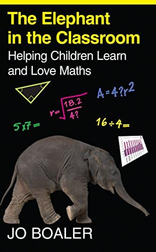 The Elephant in the Classroom: Helping Children Learn and Love Maths
