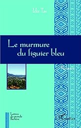 Le  murmure du figuier bleu