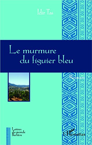 Le  murmure du figuier bleu