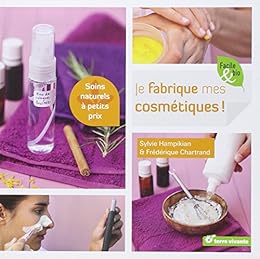 Je fabrique mes cosmétiques