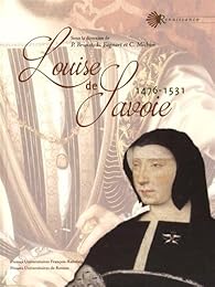 Louise de Savoie, 1476-1531