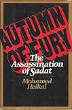 Front cover for the book Autumn of Fury: The Assassination of Sadat by Muhammad Hasanayn Haykal