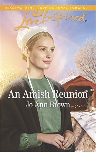 An Amish Reunion: A Fresh-Start Family Romance (Amish Hearts Book 4) by Jo Ann Brown
