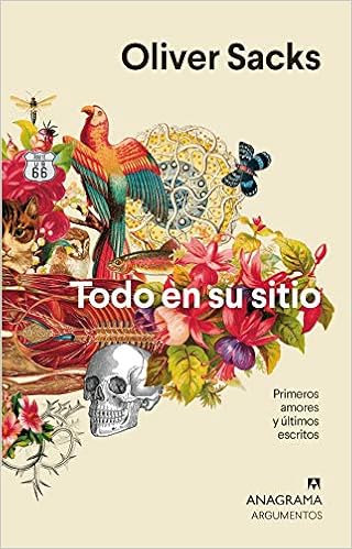 Todo en su sitio: Primeros amores y últimos escritos