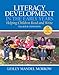 Literacy Development in the Early Years: Helping Children Read and Write, Enhanced Pearson eText with Loose-Leaf Version -- Access Card Package (8th Edition)