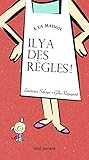 A la maison il y a des règles ! by