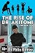 The Rise of Dr. Akitomi Volume Two