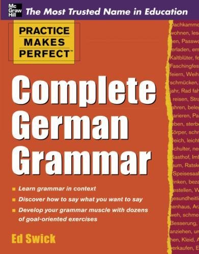Practice Makes Perfect Complete German Grammar