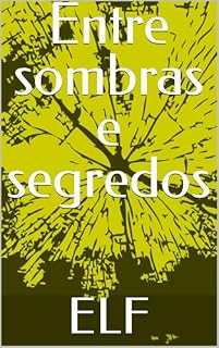 Livro Entre sombras e segredos