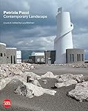 Patrizia Pozzi: Contemporary Landscape: New Tales and Visions by 