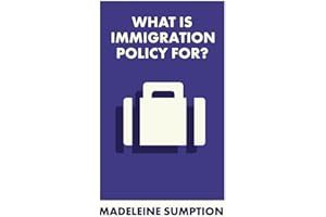 What Is Immigration Policy For?