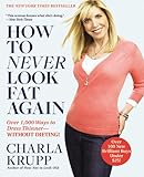 How to Never Look Fat Again: Over 1,000 Ways to Dress Thinner–Without Dieting!, Books Central