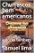 Livro Churrascos bem americanos: e doces tambem (comidas internacionais Livro 3)